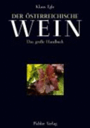 Der �sterreichische Wein: Das Gro�e Handbuch