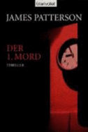 Der 1. Mord - Patterson, James; Petri, Edda
