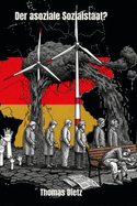 Der asoziale Sozialstaat?