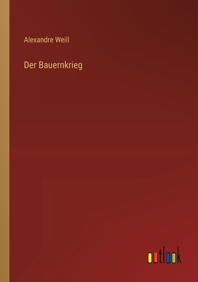 Der Bauernkrieg - Weill, Alexandre