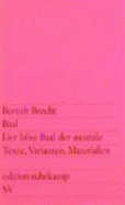 Der Bose Baal Der Asoziale: Texte, Varianten, Materialien
