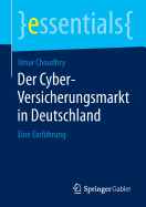 Der Cyber-Versicherungsmarkt in Deutschland: Eine Einf�hrung