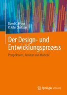 Der Design- und Entwicklungsprozess: Perspektiven, Ans?tze und Modelle