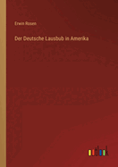 Der Deutsche Lausbub in Amerika