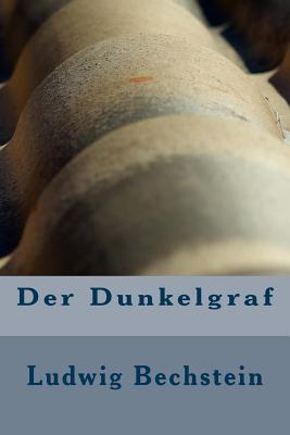 Der Dunkelgraf - Bechstein, Ludwig