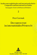 Der Express Trust Im Internationalen Privatrecht