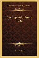 Der Expressionismus (1920)