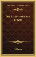 Der Expressionismus (1920)