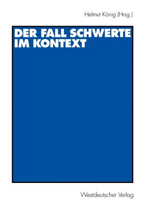 Der Fall Schwerte Im Kontext - K�nig, Helmut (Editor)