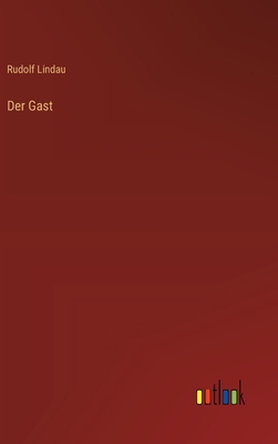 Der Gast - Lindau, Rudolf