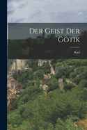Der Geist der Gotik
