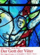 Der Gott der V�ter : das Chagall-Fenster zu St. Stephan in Mainz