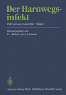 Der Harnwegsinfekt: Pathogenese, Diagnostik, Therapie