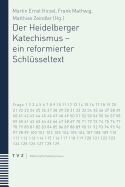 Der Heidelberger Katechismus - Ein Reformierter Schlusseltext