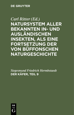 Der K?fer, Teil 9 - Jablonsky, Carl Gustav (Editor), and Herbst, Johann Friedrich Wilhem (Editor), and Ritter, Carl