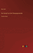 Der Kampf um die Cheopspyramide: Zweiter Band