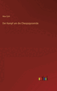Der Kampf um die Cheopspyramide