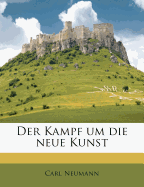 Der Kampf Um Die Neue Kunst