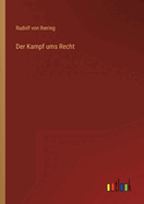 Der Kampf ums Recht