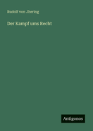Der Kampf ums Recht