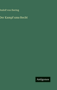 Der Kampf ums Recht