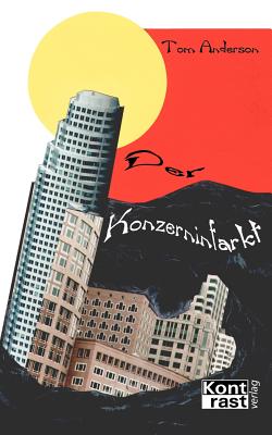 Der Konzerninfarkt - Anderson, Tom
