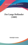 Der Lange Hollander (1889)