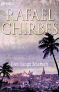 Der Lange Marsch - Chirbes, Rafael; Pl�tz, Dagmar