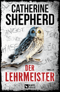 Der Lehrmeister: Thriller