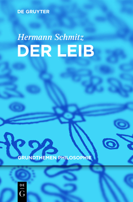 Der Leib - Schmitz, Hermann