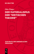 Der Materialismus Der "Kritischen Theorie"