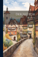 Der Meteor: Gedichte ...