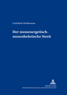 Der Monenergetisch-Monotheletische Streit