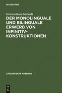 Der Monolinguale Und Bilinguale Erwerb Von Infinitivkonstruktionen
