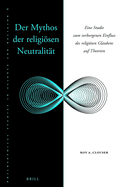 Der Mythos der religi�sen Neutralit?t