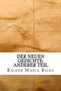Der Neuen Gedichte: Anderer Teil