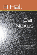Der Nexus: Die Schatten der Ewigkeiten
