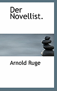 Der Novellist.