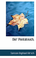 Der Pentateuch,