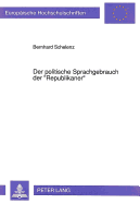Der Politische Sprachgebrauch Der �Republikaner?