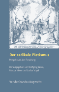 Der Radikale Pietismus: Perspektiven Der Forschung