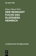 Der Reinhart Fuchs Des Els?ssers Heinrich