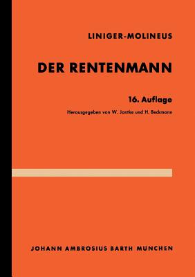 Der Rentenmann - Liniger, Hans, and Jantke, W (Revised by), and Molineus, Gustav