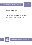 Der Richterliche Augenschein Im Deutschen Strafproze?