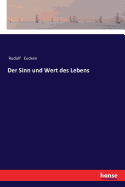 Der Sinn und Wert des Lebens