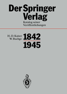 Der Springer-Verlag: Katalog Seiner Veroffentlichungen 1842-1945