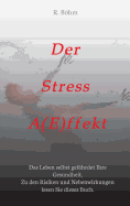 Der Stress Aeffekt