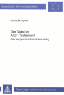 Der Tadel Im Alten Testament: Eine Formgeschichtliche Untersuchung