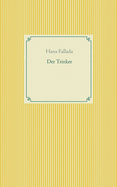 Der Trinker