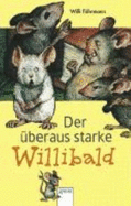 Der Uberaus Starke Willibald